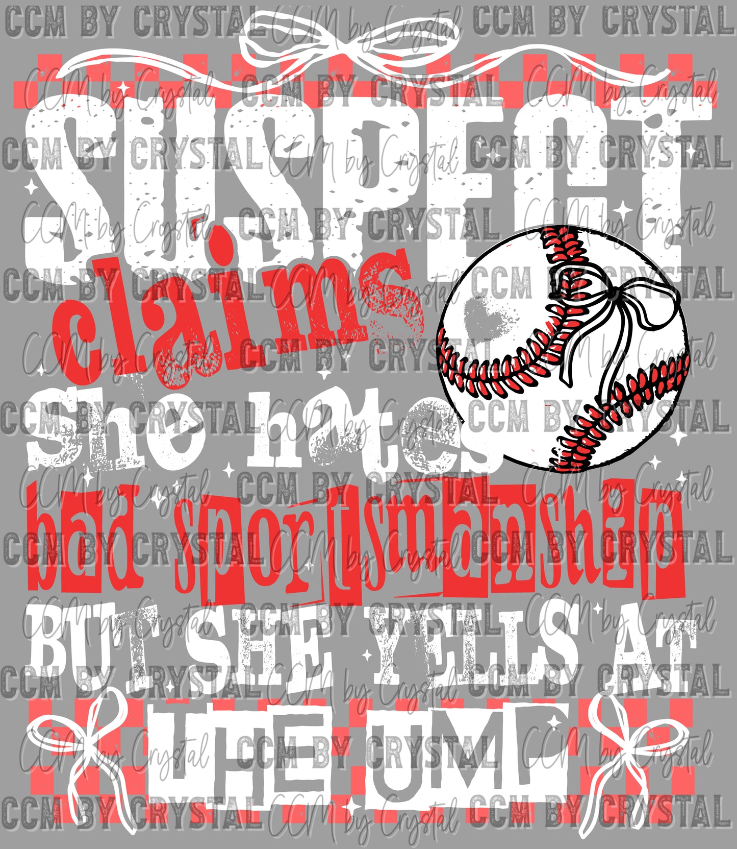 Suspect Claims She Hates Bad Sportsmanship but Yells at the Ump Ready to Press Transfer DTF Transfer