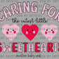 Caring for the Cutest Little Sweethearts Mother Baby Unit Valentines Day Ready to Press Transfer DTF Transfer Sublimation Transfer