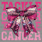 Tackle Cancer Pink Out Breast Cancer Awareness Bow Ready to Press Transfer DTF Transfer Sublimation Transfer