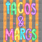 Tacos and Margs Summer DTF Transfer Sublimation Transfer