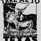 Take Me to Texas Ready to Press Transfer DTF Transfer Sublimation Transfer