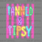 Tanned and Tipsy Summer DTF Transfer Sublimation Transfer