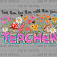 Teacher Spring Ready to Press Instant Peel DTF Transfers Sublimation Transfers