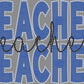 Teacher Stacked Approximately 11" wide Spangle Transfer 3 colors
