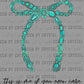This is me if You Even Care Teal Turquoise Bow Western Ready to Press Transfer DTF Transfer Sublimation Transfer