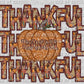 Thankful Pumpkins Thanksgiving Fall Ready to Press Transfer