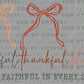Grateful Thankful Blessed Faith Christian Ready to Press Transfer Instant Peel DTF Transfer Sublimation Transfer