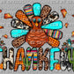 Thankful Turkey Thanksgiving Ready to Press Transfer DTF Transfer Sublimation Transfer