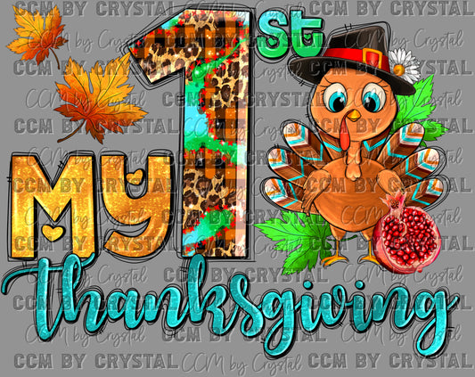 My 1st Thanksgiving Ready to Press Transfer DTF Transfer Sublimation Transfer