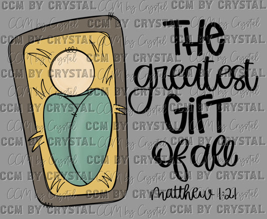 The Greatest Gift of All Jesus Christian Ready to Press Transfer DTF Transfer Sublimation Transfer