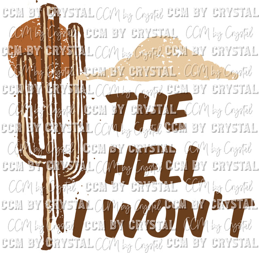 The Hell I won't Pocket Sleeve Western Desert Ready to Press Transfer