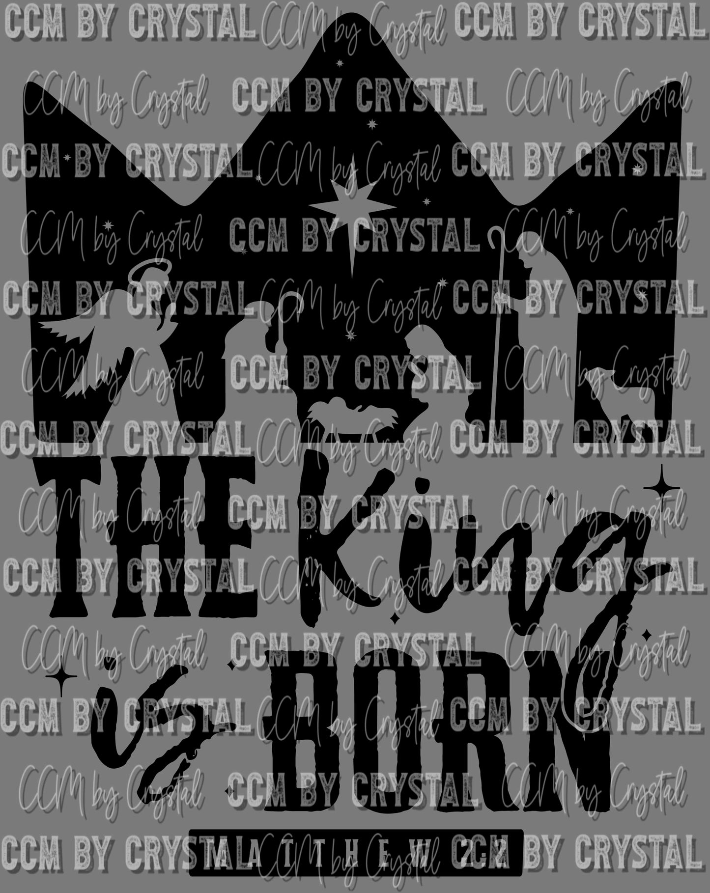 The King is Born Manger Jesus Christian Ready to Press Transfer DTF Transfer Sublimation Transfer