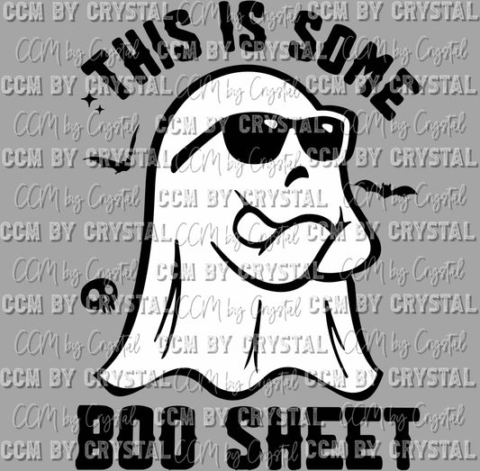 This is Some Boo Sheet Ghost Halloween Fall Ready to Press Transfer DTF Transfer Sublimation Transfer