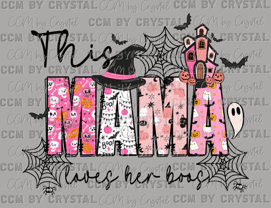 This Mama Loves Her Boos Halloween Ready to Press Transfer DTF Transfer Sublimation Transfer