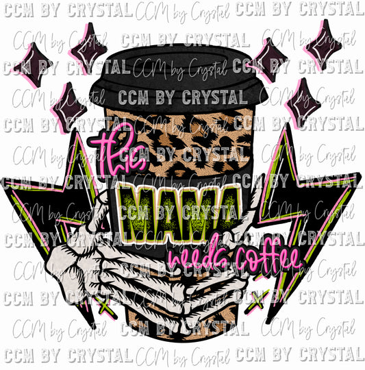 Mama Needs Coffee Cheetah Ready To Press Transfer DTF Sublimation
