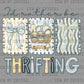 I'd Rather Be Thrifting Ready to Press DTF Transfers Sublimation Transfers