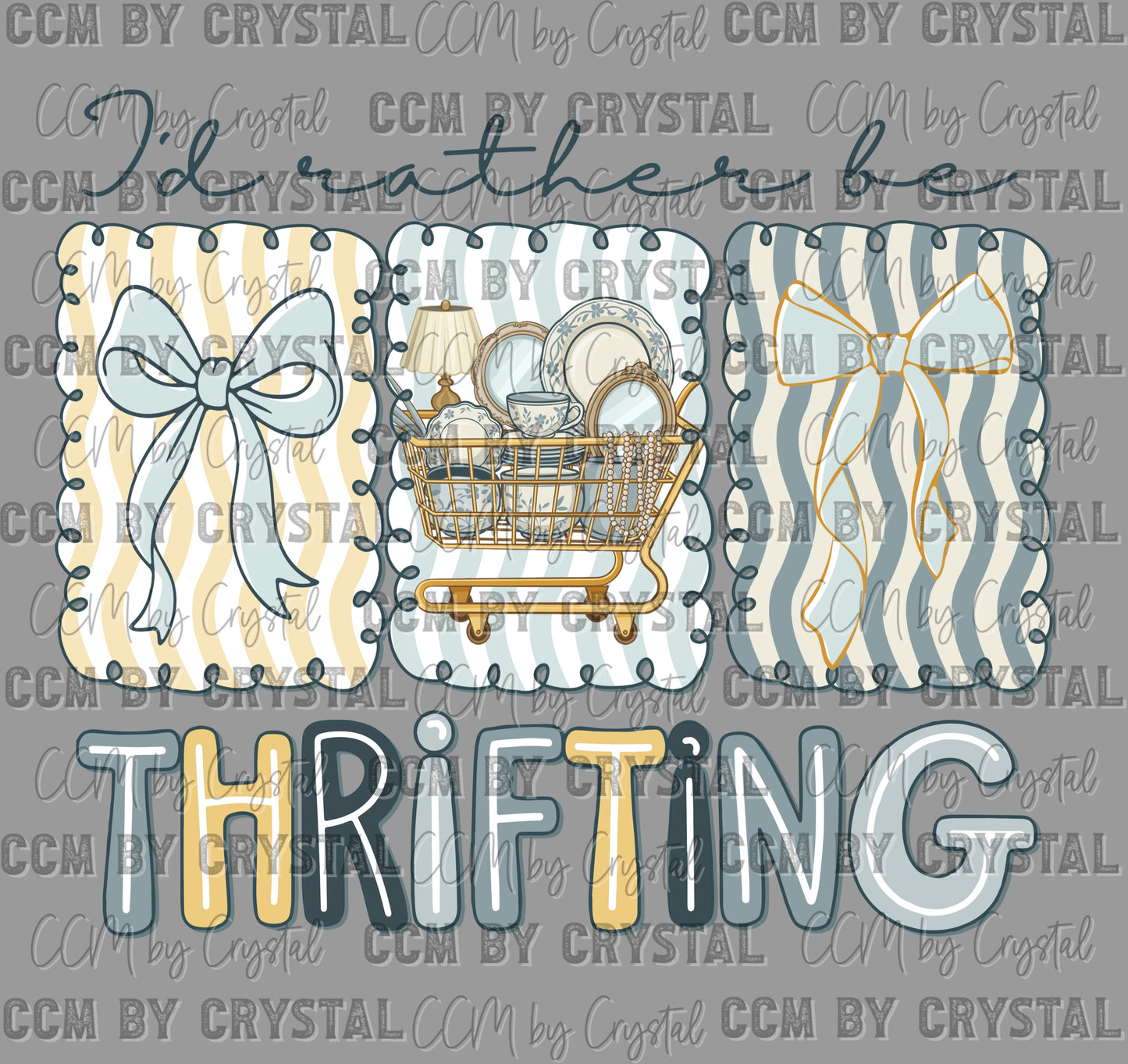 I'd Rather Be Thrifting Ready to Press DTF Transfers Sublimation Transfers
