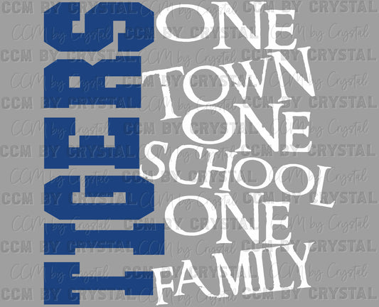 Tigers One Town One School One Family Ready to Press Transfer DTF Transfer