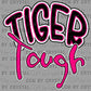 Tiger Tough Pink Mascot Ready to Press Transfer DTF Transfer Sublimation Transfer