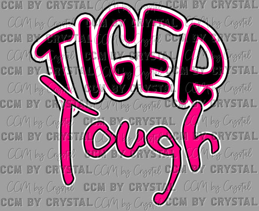 Tiger Tough Pink Mascot Ready to Press Transfer DTF Transfer Sublimation Transfer