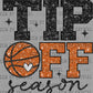 Tip Off Season Basketball Faux Glitter Ready to Press Transfer DTF Transfer Sublimation Transfer