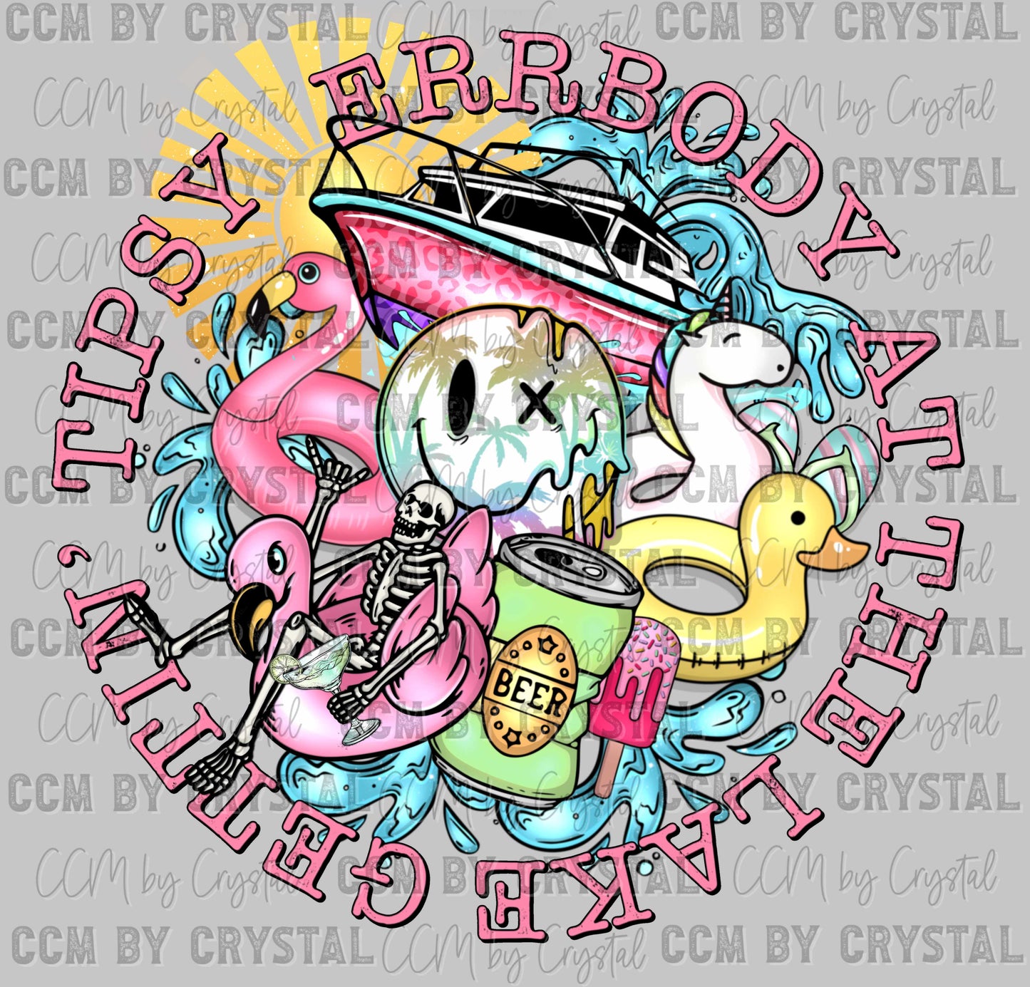 Summertime Errbody At The Lake Gettin Tipsy Ready to Press Transfer DTF Transfer Sublimation Transfer