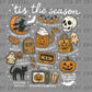 Tis the Season Halloween Ready to Press Transfer DTF Transfer