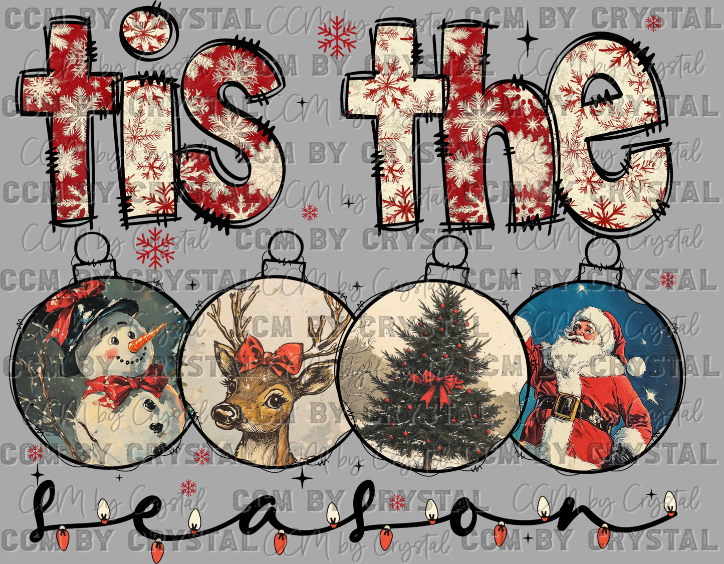Tis The Season Christmas Ready to Press Transfer DTF Transfer Sublimation Transfer