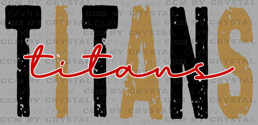 Titans Grunge Ready to Press Transfer DTF Transfer Sublimation Transfer Victoria East Black Gold Red