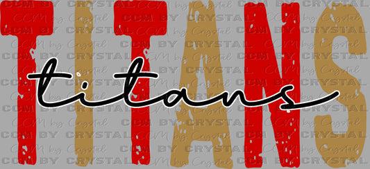 Titans Grunge Ready to Press Transfer DTF Transfer Sublimation Transfer Victoria East Red Black Gold