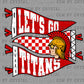 Let's Go Titans Ready to Press Instant Peel DTF Transfers Sublimation Transfers