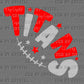 Titans Football Ready to Press Transfer DTF Transfer Sublimation Transfer