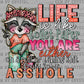Life is Like Toilet Paper Ready to Press Transfer DTF Transfer Sublimation Transfer
