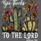 Give Thanks to the Lord Cactus Floral Christianity UV DTF Transfer Sticker UV Transfer Ready to Apply
