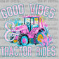 Good Vibes and Tractor Rides Ready to Press Transfer