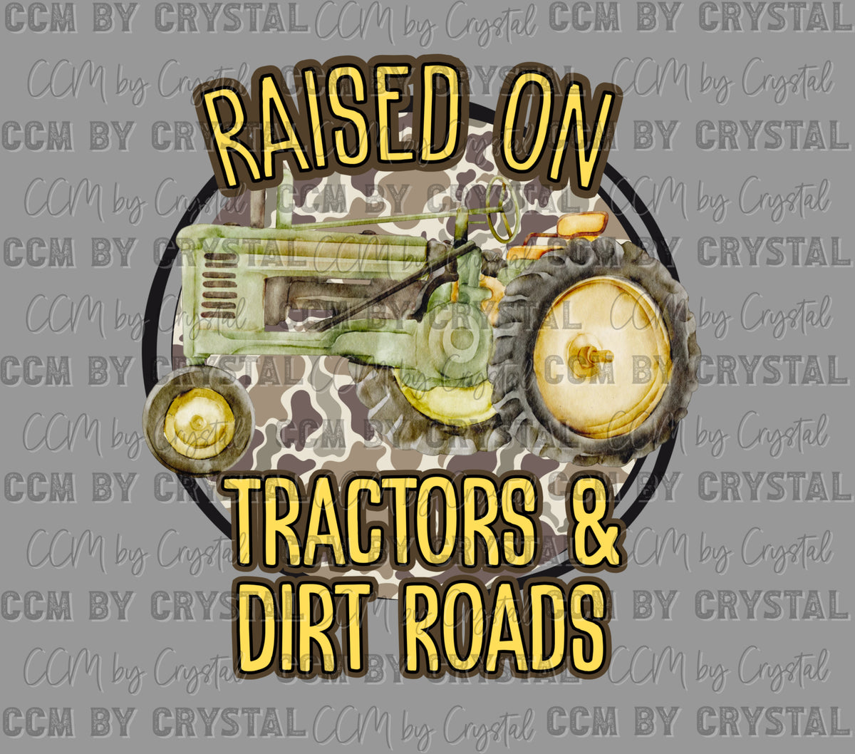 Raised on Tractors Ready to Press Transfer DTF Transfer Sublimation Transfer