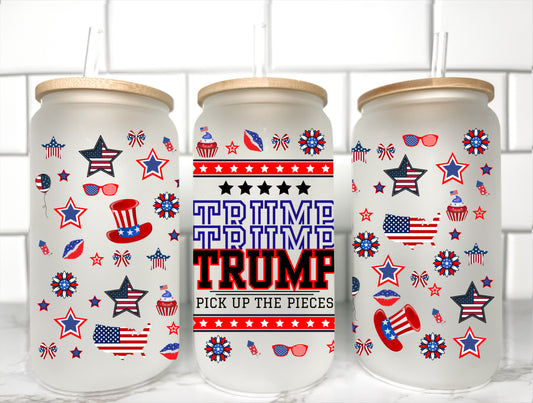 Trump Pick Up The Pieces 2024 UV Transfer 16oz Libby Glass Can Wrap Ready to Apply