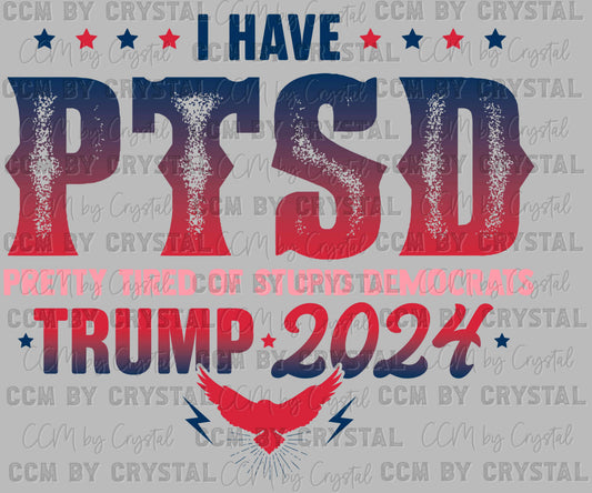 Pink I Have PTSD President 2024 Ready to Press Transfer