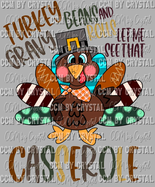 Turkey Gravy Beans and Rolls Let Me See Your Casserole Thanksgiving Ready to Press Transfer DTF Transfer Sublimation Transfer