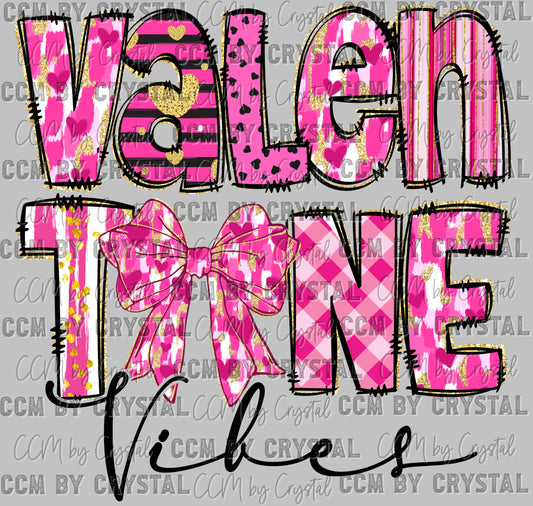 Valentines Vibes Ready to Press Transfer DTF Transfer Sublimation Transfer