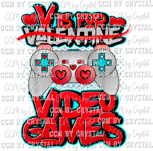 V is For Video Games Valentine's Day Ready To Press Transfer DTF Sublimation