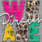 We Are Pirates Mascot Ready to Press Transfer DTF Transfer Sublimation Transfer