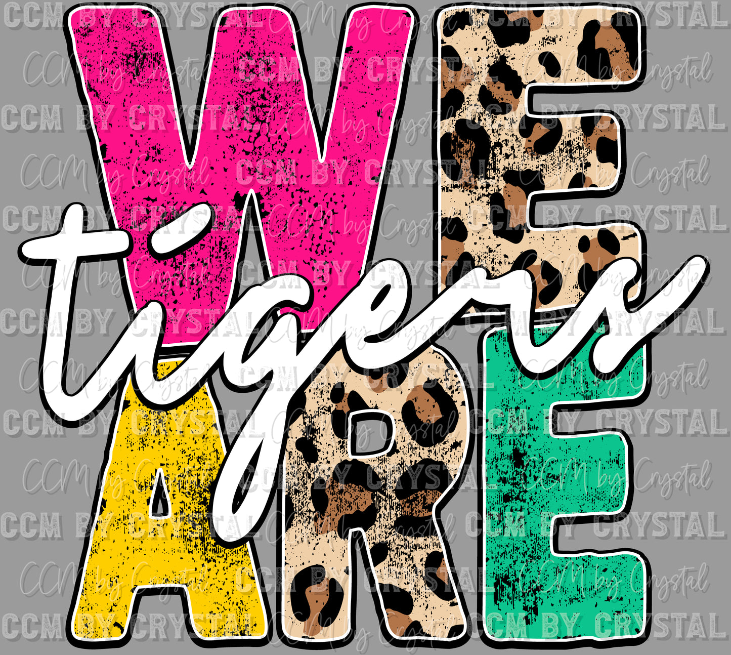 We Are Tigers Mascot Ready to Press Transfer DTF Transfer Sublimation Transfer