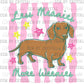 Less Meanies More Weenies Ready to Press DTF Transfers Sublimation Transfers