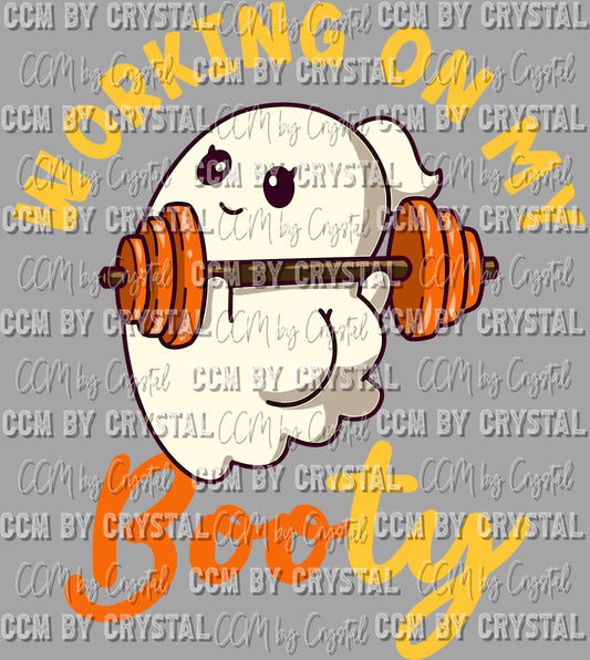 Working on My Booty Ghost Halloween Fall Ready to Press Transfer DTF Transfer Sublimation Transfer