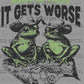 Hang in There it Gets Worse Western Ready to Press Transfer DTF Transfer Sublimation Transfer