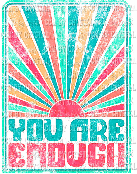 You Are Enough Ready to Press Transfer