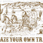 Blaze Your Own Trail Western Ready to Press Transfer