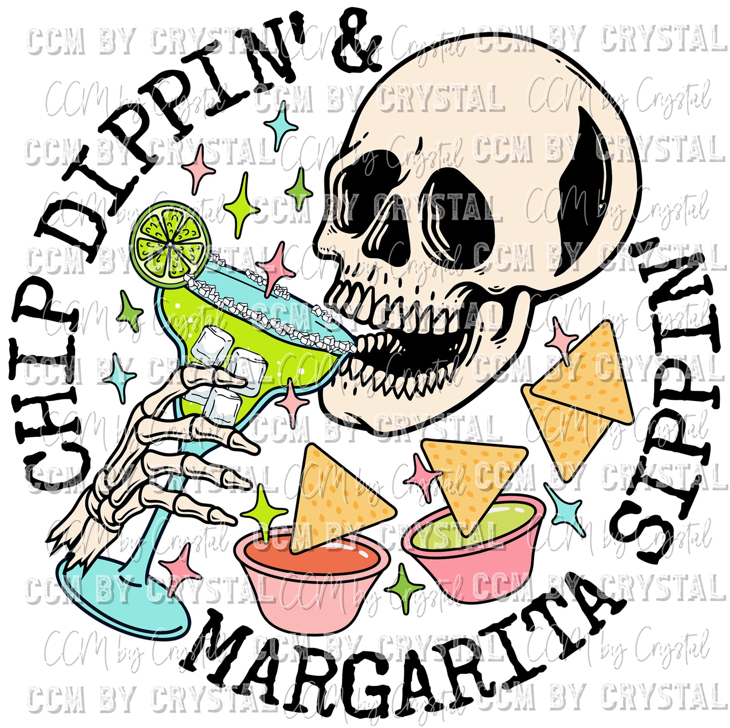 Chip Dippin and Margarita Sippin Skellie Summer Cinco De Mayo Ready to Press Transfer