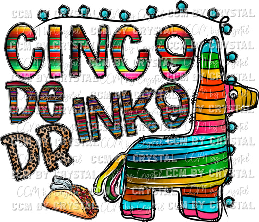 Cinco De Drinko Cinco De Mayo Ready to Press Transfer